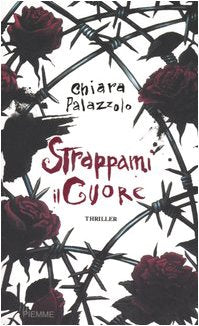 Strappami il cuore 9788838485435