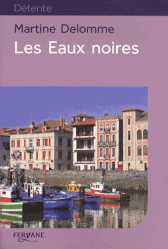 Les Eaux noires 9782363601476