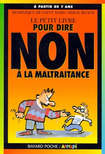 Le petit livre pour dire non à la maltraitance 9782227745001