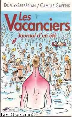 Les vacanciers: Journal d'un été 9782258037694