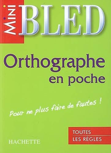 Orthographe en poche: Pour ne plus faire de fautes ! 9782011695796