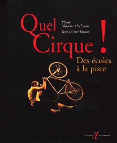 Quel cirque ! Des écoles à la piste 9782862271958