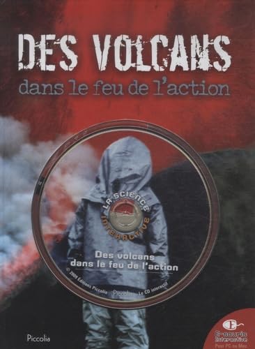 Des volcans dans le feu de l'action (1Cédérom) 9782753010680