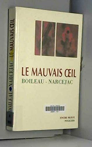 Le mauvais oeil (Collection dirigée par Corinne Mongereau et Claude Four) 9782843790454