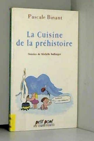 La cuisine de la préhistoire 9782020211826