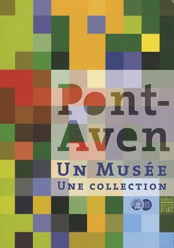 Pont-Aven: Un musée, une collection 9782757204153