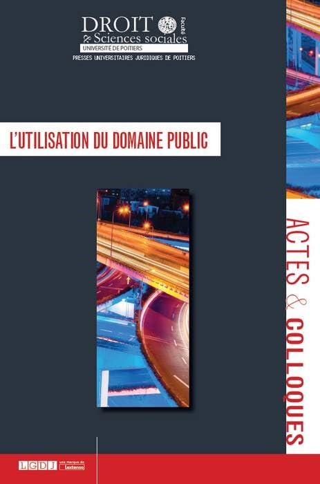 L'UTILISATION DU DOMAINE PUBLIC 9791090426726