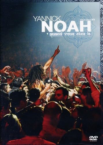 Yannick Noah: Quand vous êtes là - Edition 2 DVD 5099720265351