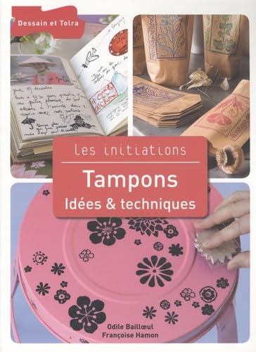 Tampons: Idées & techniques 9782295001702