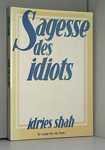Sagesse des idiots 9782702901458