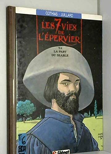 Les sept vies de l'epervier, tome 6 : La part du diable 9782723412896