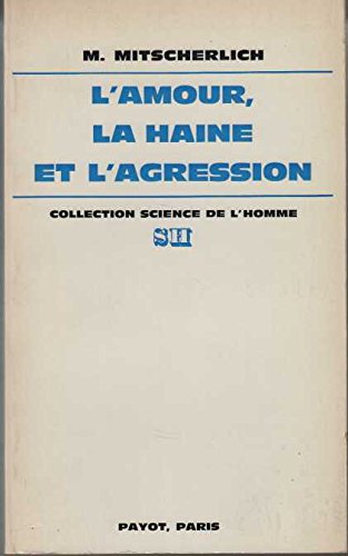 L'Amour, la haine et l'agression 9782228218009