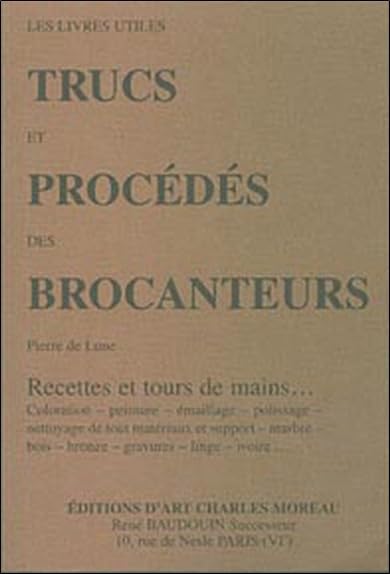 Trucs et procédés des brocanteurs 9782909458342
