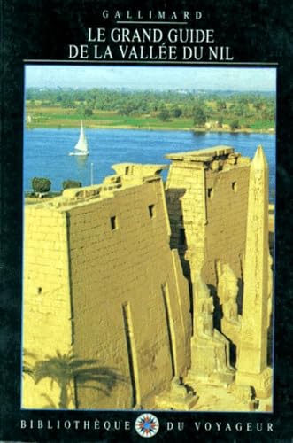 Le Grand Guide de la Vallée du Nil 1996 9782070592548