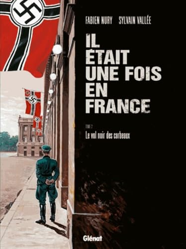 Il était une fois en France - Tome 02: Le vol noir des corbeaux 9782723461832