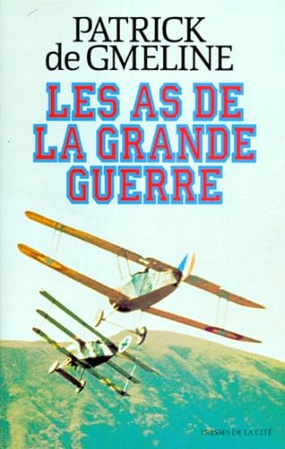 Les As de la Grande Guerre 9782258038691