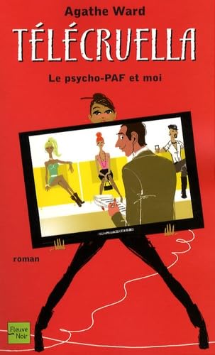 Télécruella: Le psycho-PAF et moi 9782265083752