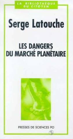 Les dangers du marché planétaire 9782724607475