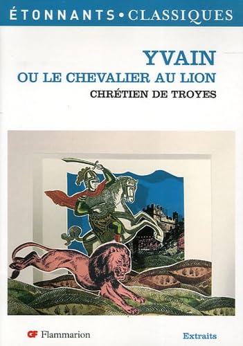 Yvain ou le chevalier au lion: - NOUVELLE COUVERTURE 9782080722508
