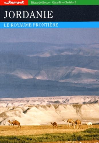Jordanie: Le royaume frontière 9782746701427