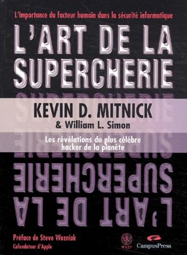L'art de la supercherie : Les révélations du plus célèbre hacker de la planète 9782744015700