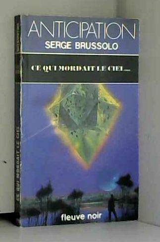 Ce qui mordait le ciel 9782265025370