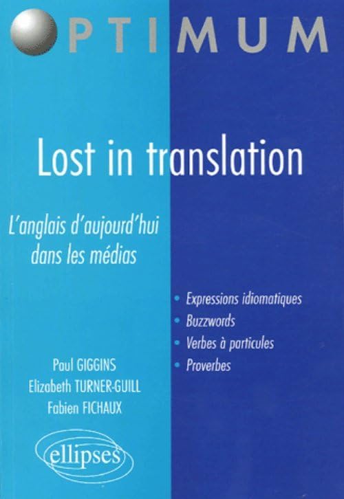 Lost in translation: L'anglais d'aujourd'hui dans les médias 9782729823139