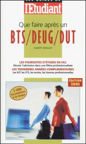 Que faire après un BTS, DEUG, DUT ? 9782846240246