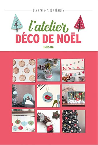 L'atelier déco de Noël 9782298165210