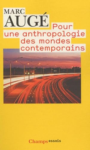 Pour une anthropologie des mondes contemporains 9782081244863