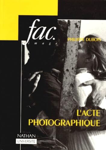 L'Acte photographique et autres essais 9782091907666