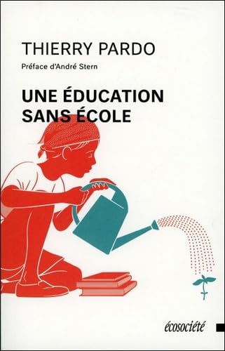 Une éducation sans école 9782897191597