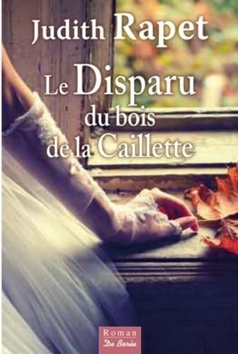 Le Disparu du bois de la Caillette 9782812916779