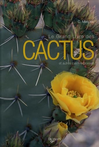 Le Grand livre des Cactus et autres plantes grasses 9782732887784