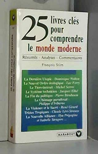 25 Livres Cles Pour Comprendre Le Monde Moderne 9782501019873