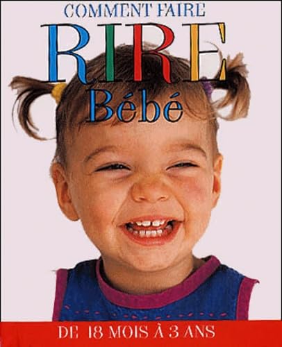Comment faire rire bébé, tome 2 9782258056220