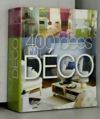 400 Idées Déco 9782298027945