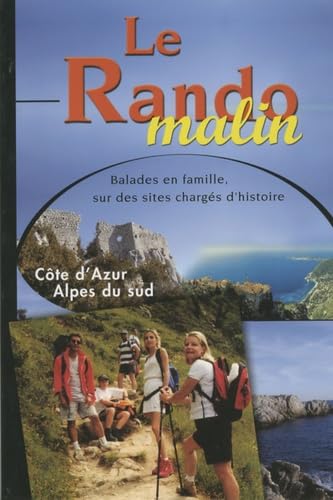 Côte d'Azur - Alpes du Sud: Balades en famille de la Préhistoire à nos jours 9782952664745
