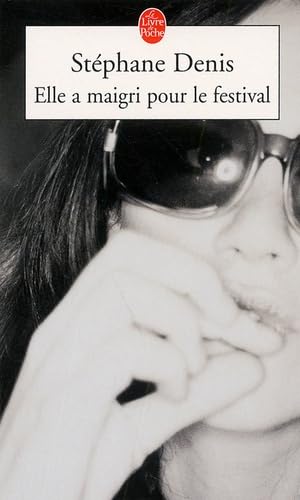 Elle a maigri pour le festival 9782253153740