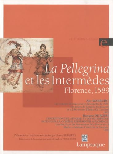 La Pellegrina et les Intermèdes: Florence, 1589 9782911825149