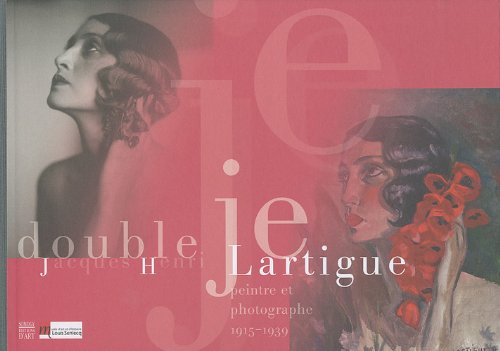 Jacques-Henri Lartigue, peintre et photographe, 1915-1939 9782757203477