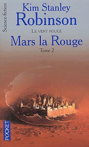Mars la rouge, tome 2 : Le vent rouge 9782266128483