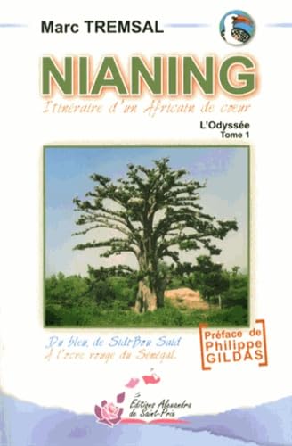Nianing : Itinéraire d'un Africain de coeur - L'Odyssée, Tome 1 9782366890075