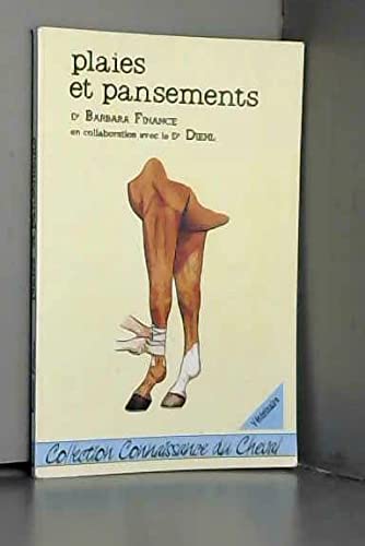 Plaies et pansements (Collection Connaissance du cheval) 9782904971051