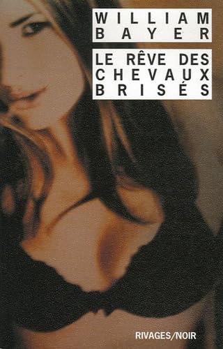 Le rêve des chevaux brisés 9782743615840