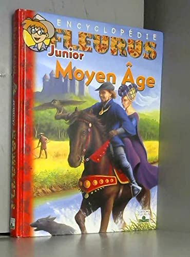 Encyclopédie Fleurus Junior : Moyen Âge 9782215052395