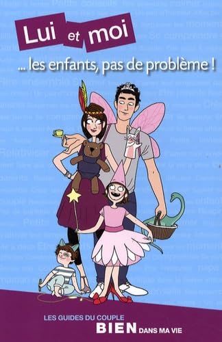 Lui et moi... les enfants, pas de problème 9782906221901