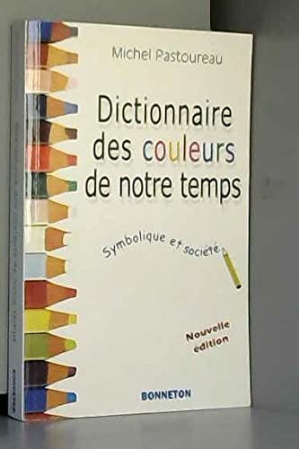 Dictionnaire des couleurs de notre temps 9782862532431