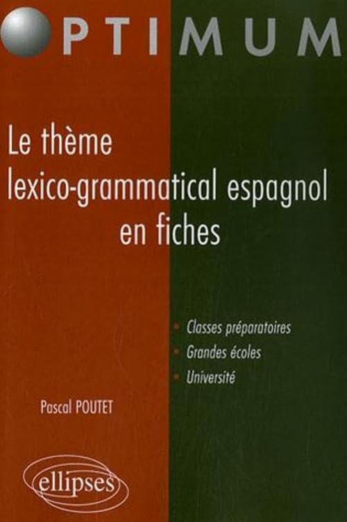 Le thème lexico-grammatical espagnol en fiches 9782729832193