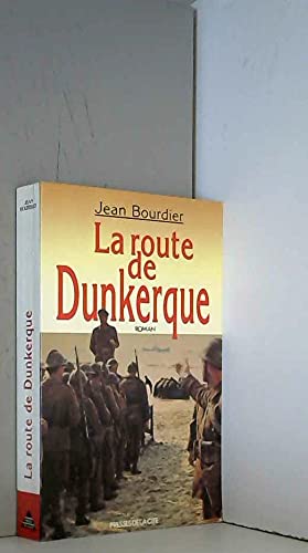 La route de dunkerque 9782258030268